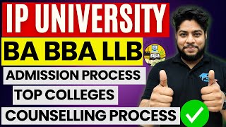 IP University BA LLB BBA LLB Admission Process 2024 Online Counselling Choice filling Details [upl. by Llenrac]