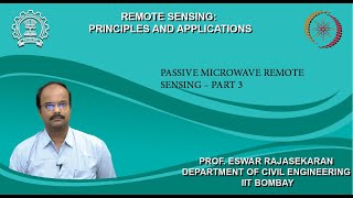 Lecture 42 Passive Microwave Remote Sensing – Part 3 [upl. by Enaled]