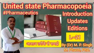 USP  United State Pharmacopoeia  Introduction  Editions  Pharmaceutics  L21 [upl. by Lorelie]