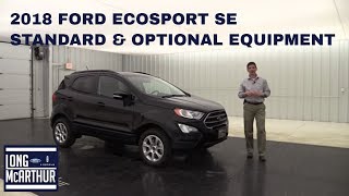 2018 FORD ECOSPORT SE OVERVIEW STANDARD amp OPTIONAL EQUIPMENT [upl. by Dlonra]