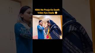 Nikki Ne Pooja ke Saath Video Kyu Dala😳 nikkusumitofficial nikkusumit nikkusumitvideo family [upl. by Segroeg]