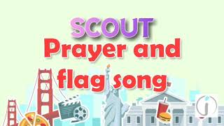 Scout prayer song and flag song [upl. by Ahseia]