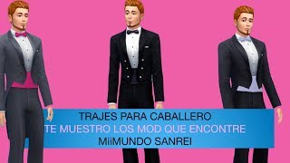 TRAJES PARA CABALLERO DE BODASLOS MODLOS SIMS 4 [upl. by Freyah]