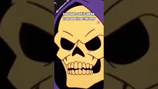 Skeletor talks about your future viralshorts youtube shorts explore trending [upl. by Peadar]