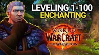 Enchanting Leveling Guide 1100  The War Within Professions [upl. by Lenuahs646]