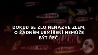 Dokud se zlo nenazve zlem o žádném usmíření nemůže být řeč [upl. by Acinoj307]