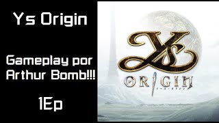 Ys Origin  Conhecendo o Jogo  1Ep [upl. by Adnohsak]