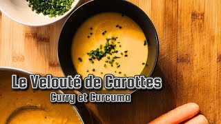 LE VELOUTÉ DE CAROTTES 🥕 [upl. by Jariah]