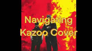 Navigating  Twenty Øne Piløts Kazoo Cover [upl. by Rowney]