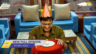 FULL EPISODE 4024  Popatlal Ne Akele Manaya Apna Janamdin  Taarak Mehta Ka Ooltah Chashmah [upl. by Quackenbush399]