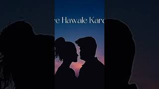 TERE HAWLE KAR DIYA [upl. by Bigelow]