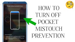 How To quotTurn Off Pocket Mistouch Preventionquot  Tech Issues Solutions [upl. by Yajiv708]