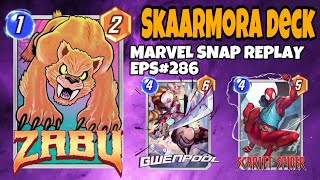 Marvel Snap Replay Episode 286  Zabu amp SkaarMora Deck [upl. by Cuttie]