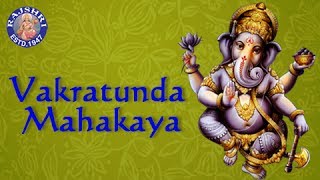 Vakratunda Mahakaya  Ganesh Chaturthi Songs  Ganesh Mantra [upl. by Ebby83]