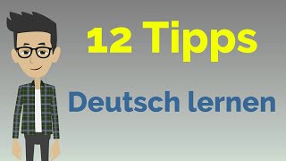 Schnell Deutsch lernen 12 Tipps [upl. by Ecirtram]