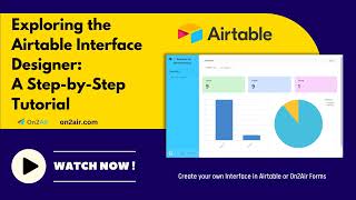 Exploring the Airtable Interface Designer A StepByStep Tutorial [upl. by Dorahs]