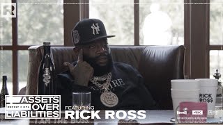 Rick Ross Talks Business Investments Wealth amp More  Assets Over Liabilities [upl. by Hsirt]