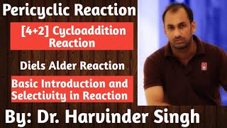 Part1  14 Cycloaddition Reaction  Diels Alder Reaction  Pericyclic Chemistry [upl. by Nayt]