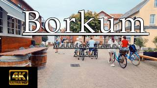 Borkum Walking Tour August 2024  4K  UHD [upl. by Kermy]