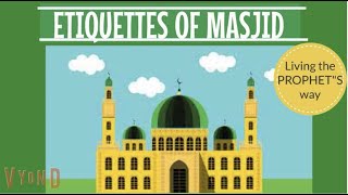 Etiquettes of Masjid [upl. by Yhtorod]