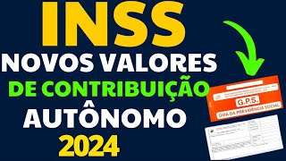 DIVULGADOS OS VALORES DO CARNÃŠ DO INSS 2024  CONTRIBUIÃ‡ÃƒO AUTÃ”NOMO FACULTATIVO E BAIXA RENDA [upl. by Llerdnad]