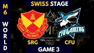 Selangor Red Giants vs CFU Gaming Game 3 BO3  M6 World Championship  Swiss Stage DAY 7 [upl. by Duster]