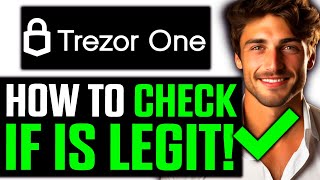 How To Check If Trezor One Is Legit 2024  Step by Step [upl. by Ahseikal673]