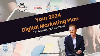 2024 Digital Marketing Plan For Restylers  Webinar [upl. by Rabma]