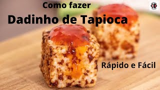 Como fazer Dadinho de Tapioca   Entrando na Cozinha [upl. by Macri]