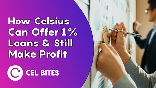 How Celsius Offers 1 Loans and Generates Profit  CEL Bites [upl. by Anigue]