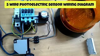 5 Wire Photoelectric Sensor Wiring Diagram With Contactor and Siren Light [upl. by Dnamra]