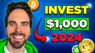 How I Would Invest 1000 in Crypto in 2024  Best Altcoin Buys Today [upl. by Ebba]