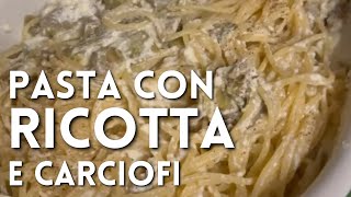 PASTA CON RICOTTA E CARCIOFI di Betty e Marco  Ricetta facile e veloce [upl. by Abbi918]