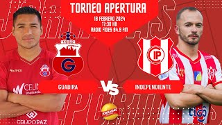 GUABIRA VS INDEPENDIENTE  APERTURA 2024  FECHA 1 [upl. by Sampson]