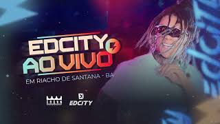 EDCITY AO VIVO NO TRIO EM RIACHO DE SANTANA  BA 2024 [upl. by Freiman602]