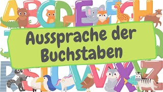 Deutsches Alphabet  Aussprache lernen  Buchstabieren und Anlaute  Buchstaben A  Z [upl. by Weissberg498]