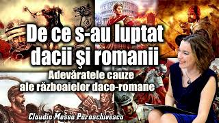 De ce sau luptat dacii si romanii  Adevaratele cauze ale razboaielor dacoromane [upl. by Pedrotti749]