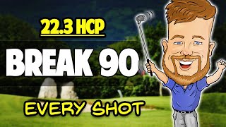 Break 90  REAL High Handicap GOLF Every Shot [upl. by Linker]