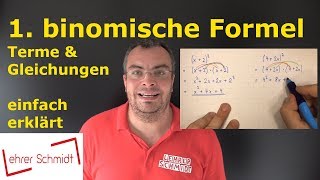 1 binomische Formel  einfach erklärt mit Beispielen  Mathematik  Lehrerschmidt [upl. by Nallad]