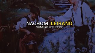 NACHOM LEIRANG Sagolshem Maniratan  Music Prod by Rishikesh Mutum official audio release [upl. by Rehm]