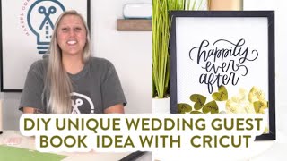 DIY Unique Wedding Guest Book Idea With Cricut [upl. by Anesor31]