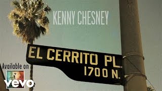 Kenny Chesney  El Cerrito Place Official Audio [upl. by Adia]