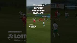 Vorname Torwart Nachname MACHER vereinsticket fussball Macher Torwart viral [upl. by Imehon]