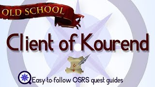 Client of Kourend  OSRS 2007  Easy Old School Runescape Quest Guide [upl. by Mariano]