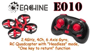 Eachine E010 Mini 24GHz 4Ch 6 Axis Gyro RC Quadcopter with Headless and One key to return RTF [upl. by Kalam]