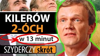 KILERÓW 2ÓCH w 13 minut  Szyderczy Skrót [upl. by Orwin]