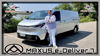 Maxus e Deliver 7 revolutioniert den elektrischen Transporter⁉️ [upl. by Lurline]