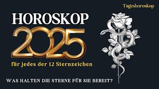 HOROSKOP FÜR 2025 NACH GEBURTSJAHR 2025 JAHR DER SCHLANGE [upl. by Prosperus]