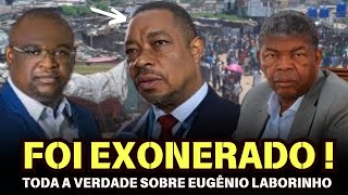 Saíba por quê Eugênio Laborinho foi exonerado [upl. by Derna]