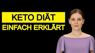 KetoDiät einfach erklärt Ketose ketogene Ernährung [upl. by Hepzi]